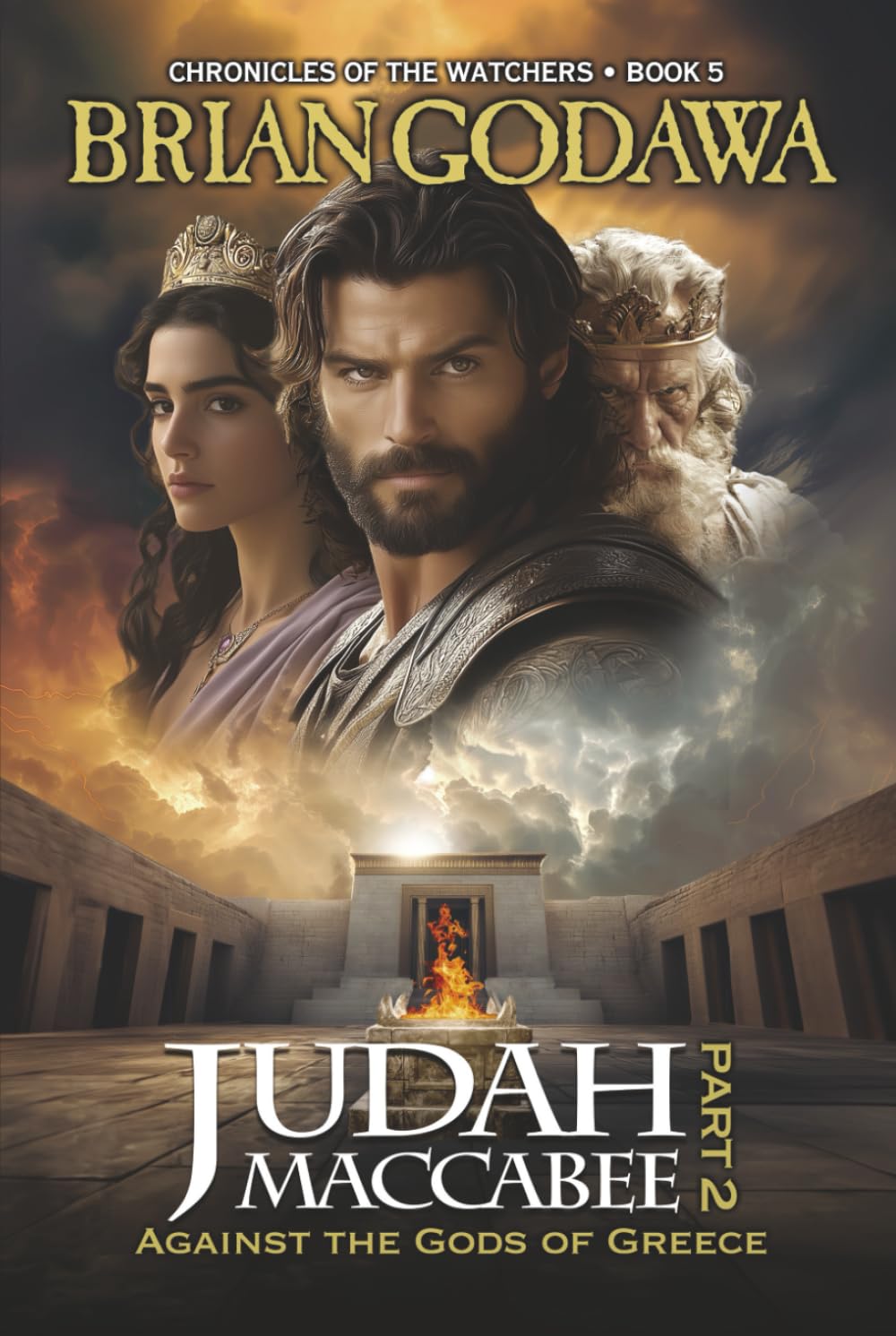 Judah Maccabee - Part 2: Against the Gods of Greece (Chronicles of the Watchers) Fantasy & Sci-Fi