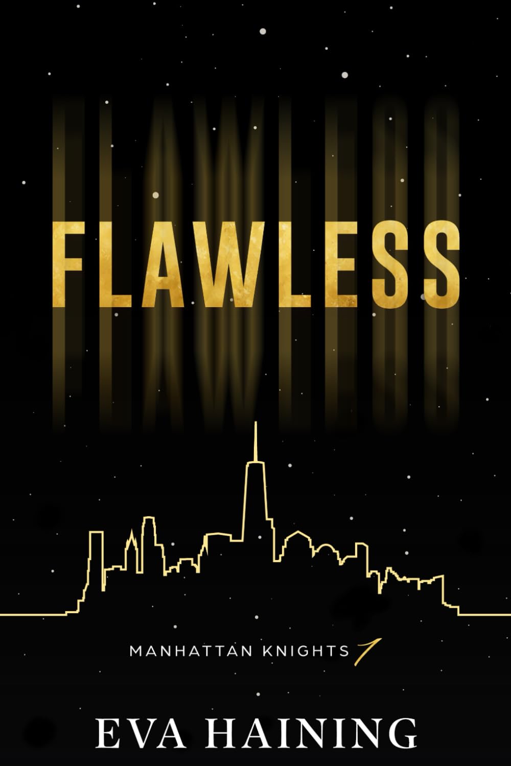 Flawless: Manhattan Knights Series Book One Discreet (Eva Haining Discreet Editions) Contemporary literature