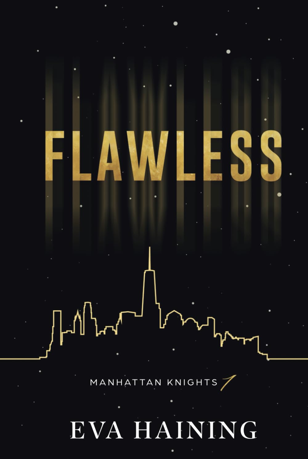 Flawless: Manhattan Knights Series Book One Contemporary Romance