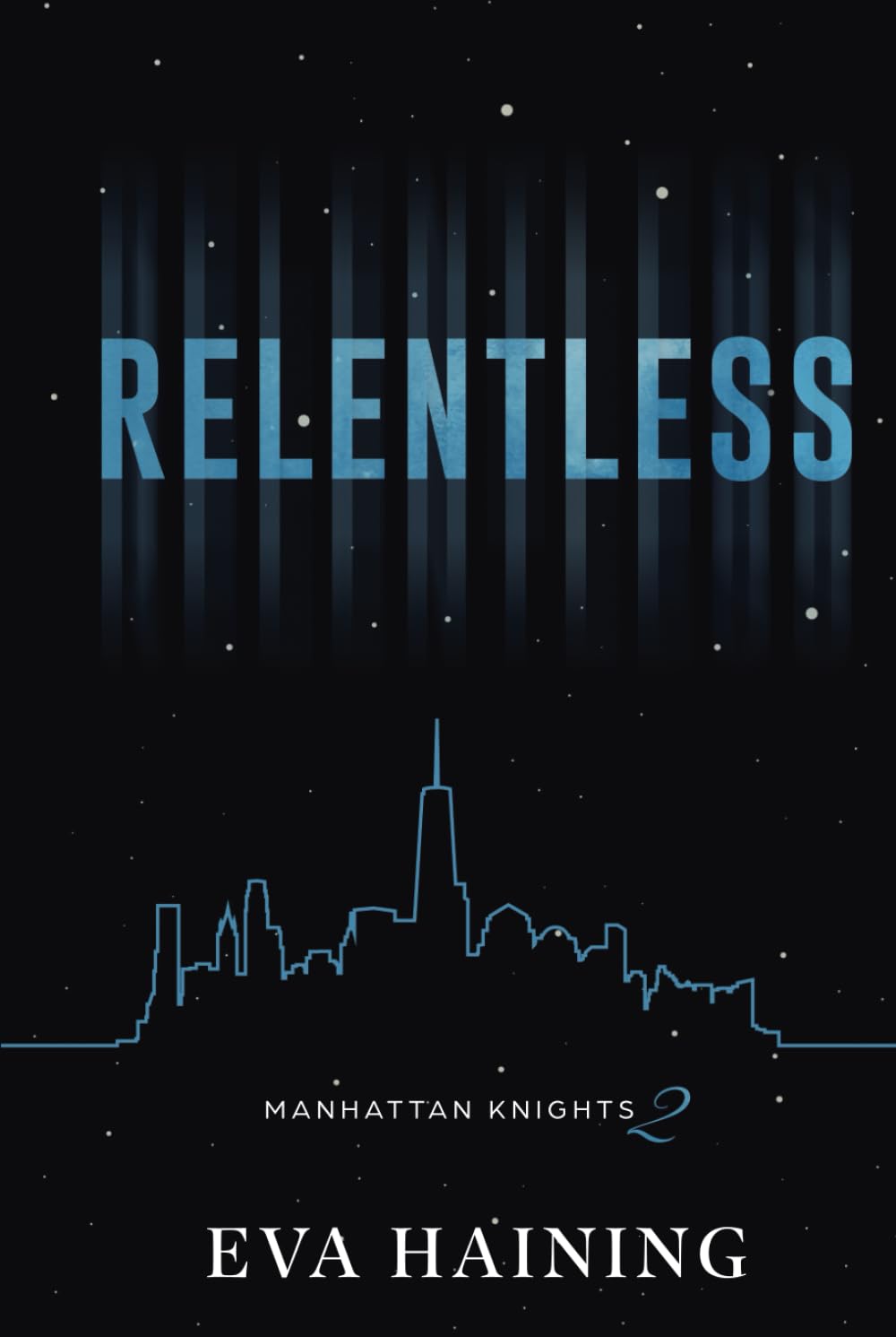 Product Image: Relentless: Manhattan Knights Series Book Two