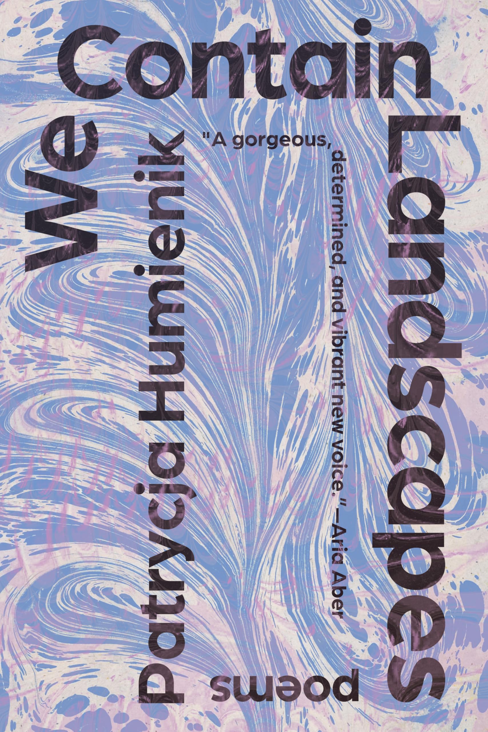 We Contain Landscapes: Poems Poetry