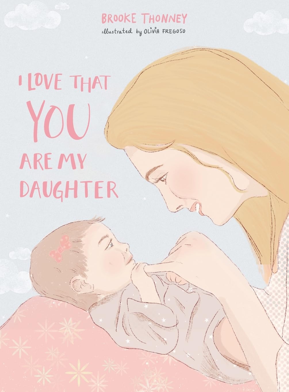 I Love That You Are My Daughter Non-fiction