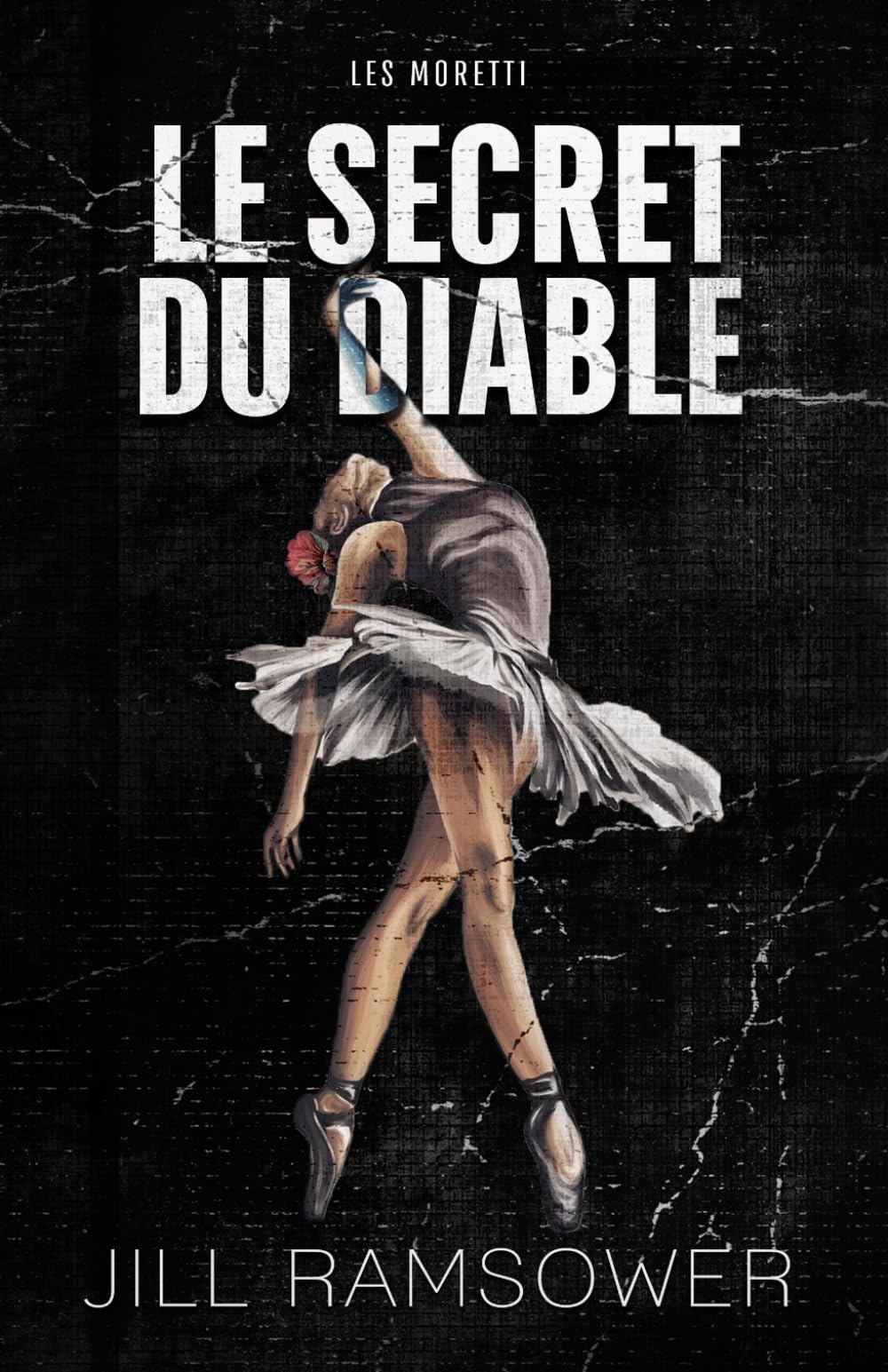 Le Secret du Diable: Romance, stalker et mafia (Les Moretti, Band 1) Horror & Mystery