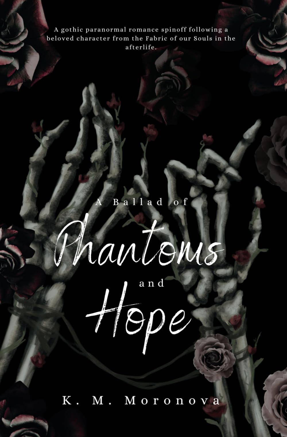 A Ballad of Phantoms and Hope: Emotional Paranormal Romance Spin-off to the Fabric of our Souls (Harlow Sanctum Interconnected Series, Band 2) Horror & Mystery
