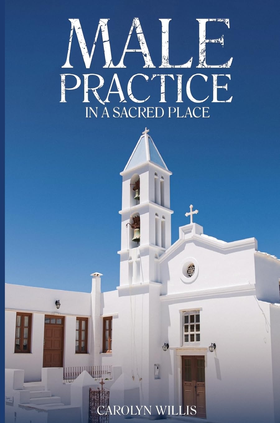 MALE PRACTICE  IN A SACRED  PLACE Religion & Esotericism