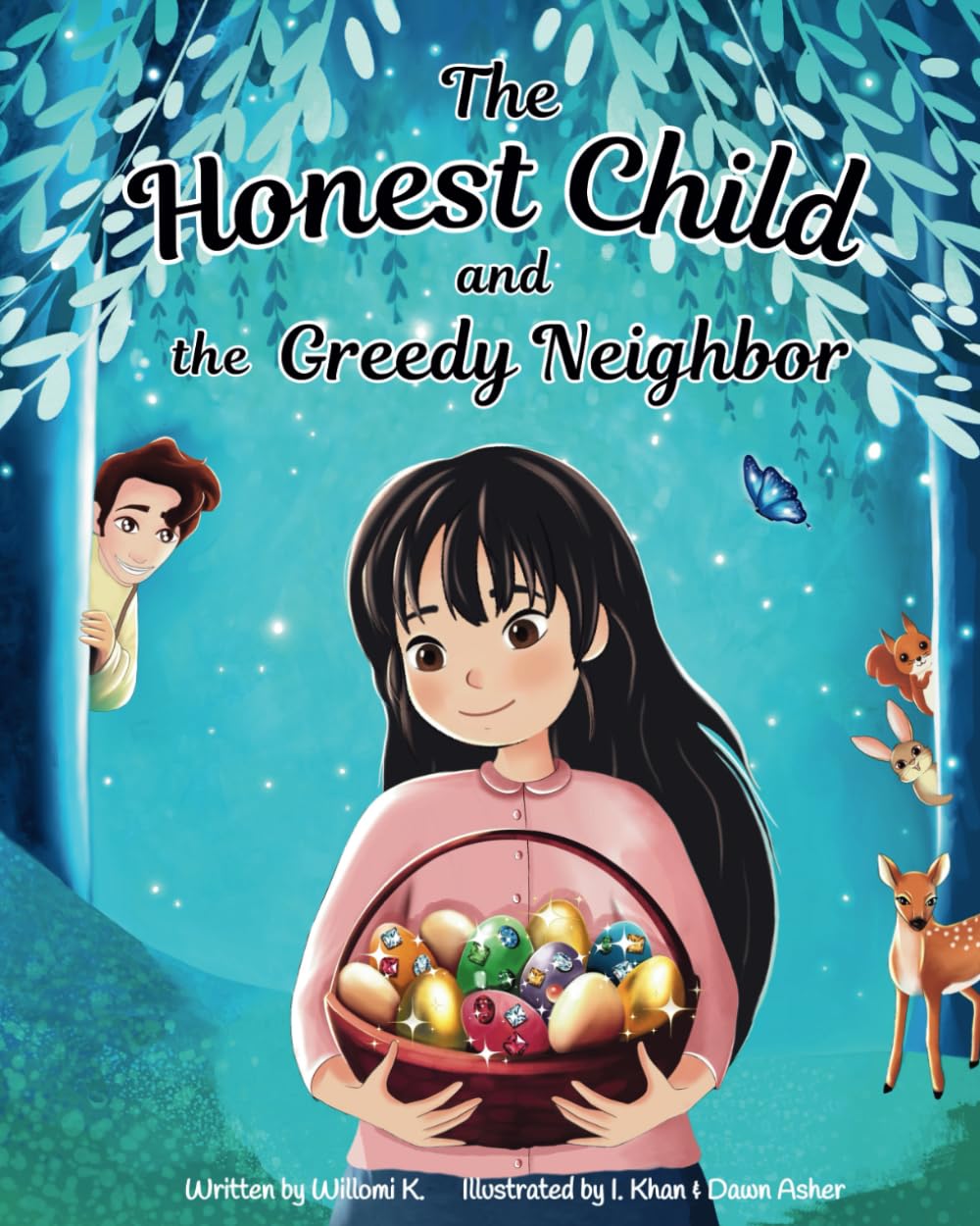 The Honest Child and the Greedy Neighbor: A Story about the Rewards in Telling the Truth and the Consequences of Lying Non-fiction