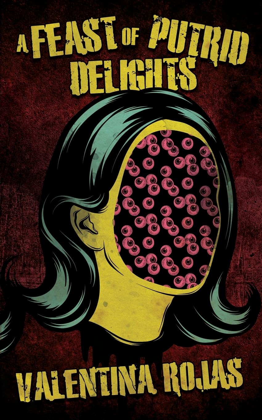 A Feast of Putrid Delights Contemporary literature