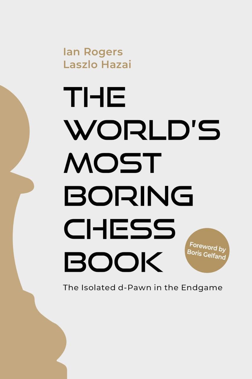 The World's Most Boring Chess Book Leisure & Fun
