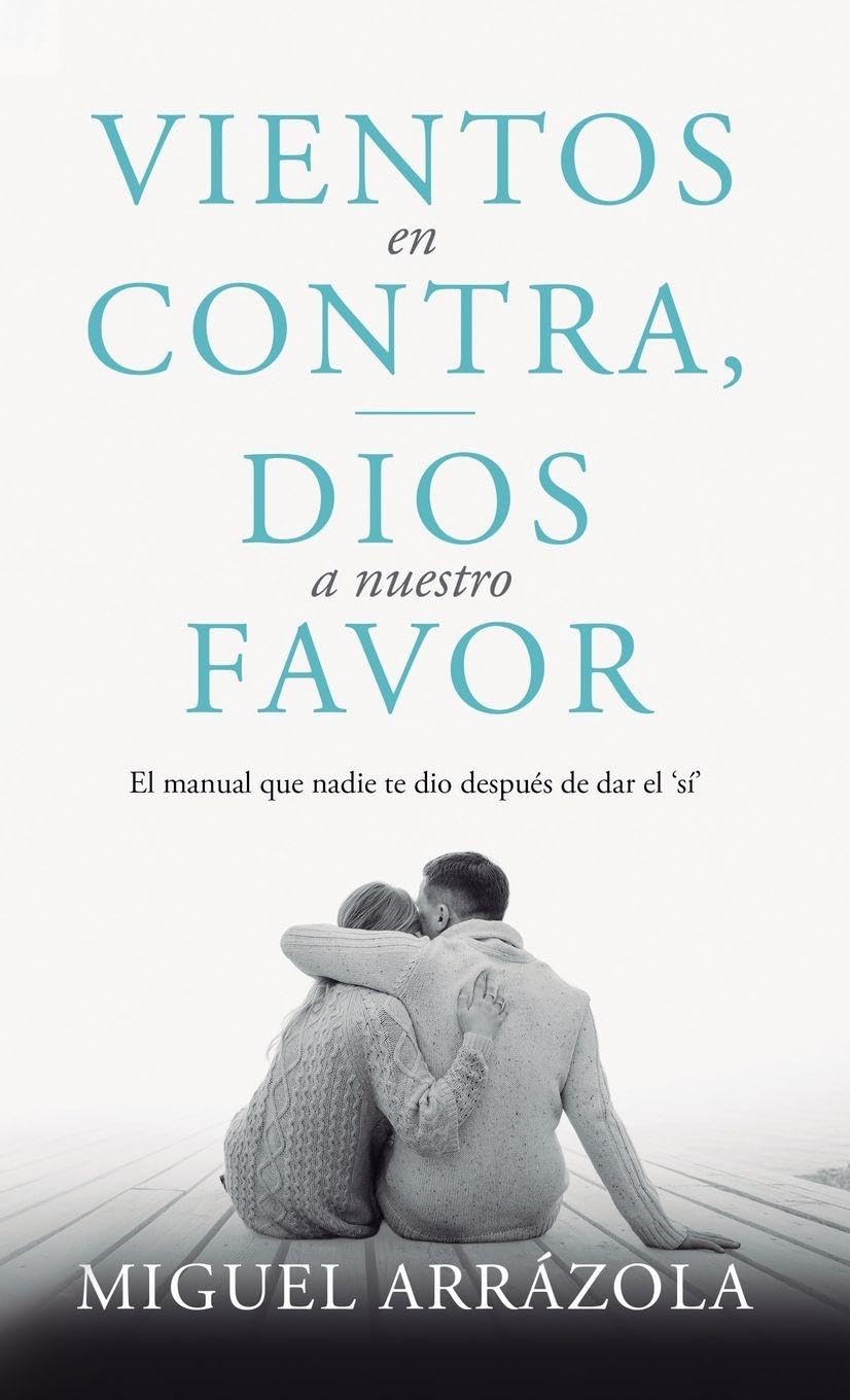 Vientos en contra, Dios a nuestro favor Partnership & Love