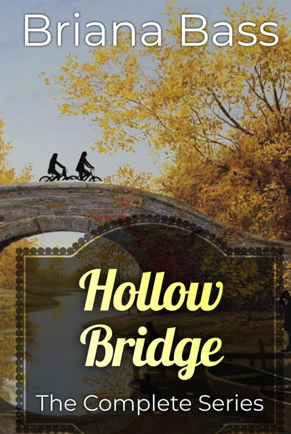 Hollow Bridge: The Complete Series (The Hollow Bridge Series) Religion & Esotericism