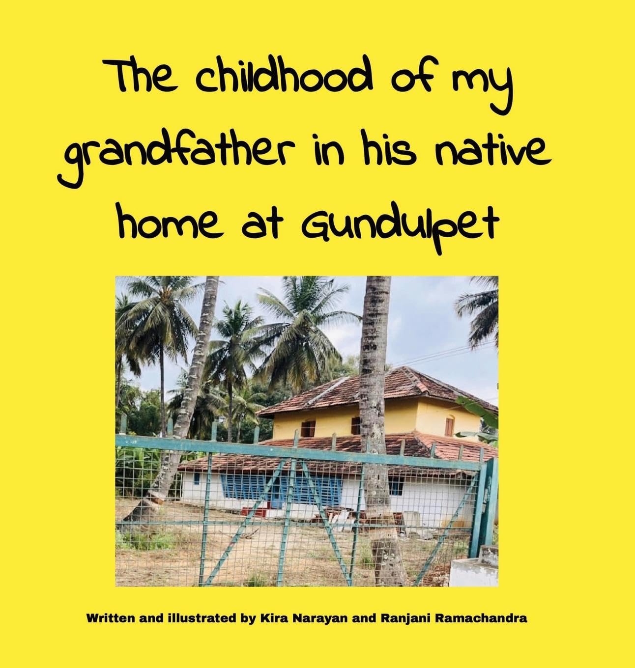 The childhood of my grandfather in his native home at Gundulpet Novels & Short Stories