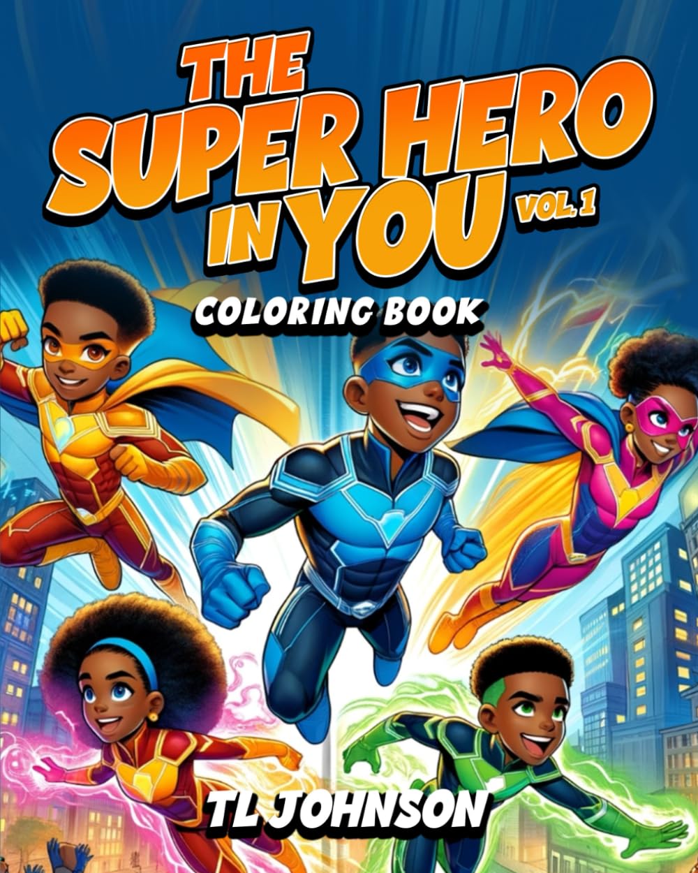 The Superhero in You: Vol. 1 book