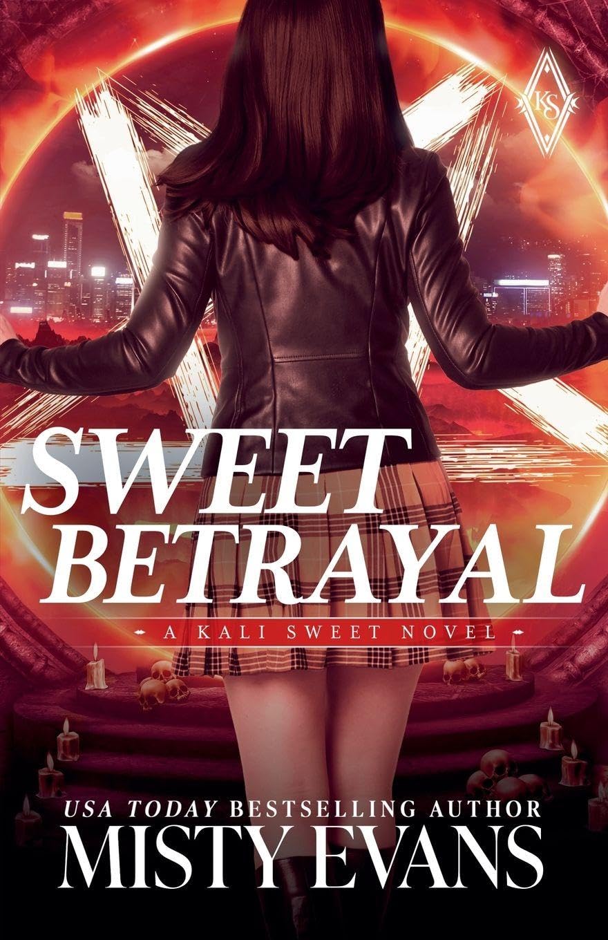 Sweet Betrayal, Kali Sweet Urban Fantasy Series, Book 6 Historical Fiction