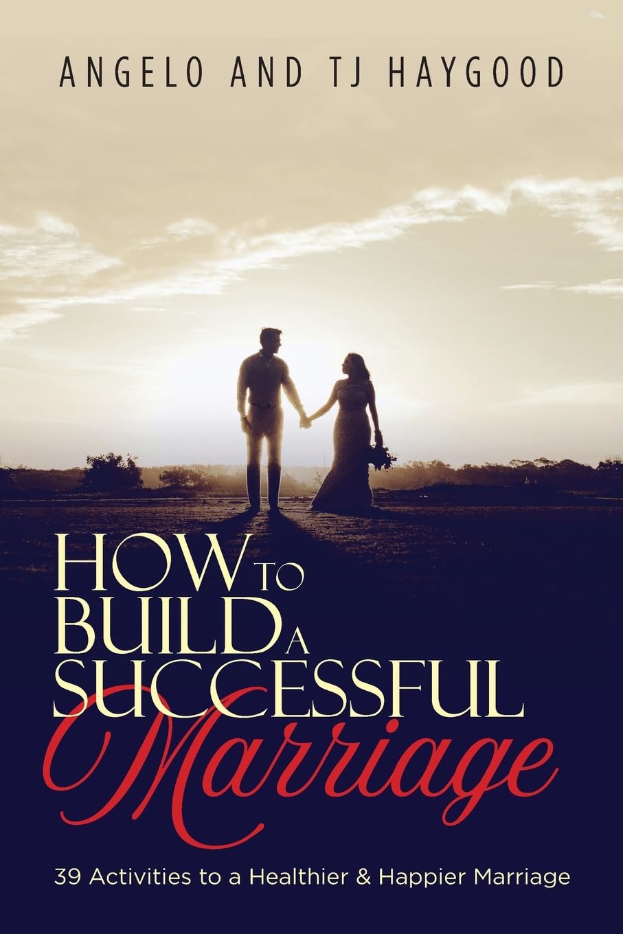 How to Build a Successful Marriage Partnership & Love