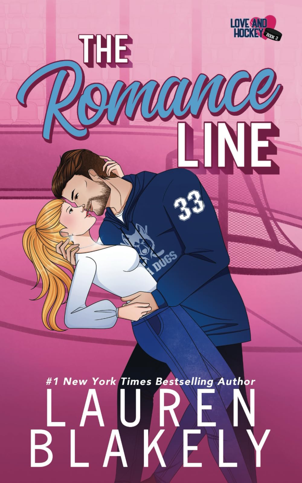The Romance Line (Love and Hockey, Band 2) Humour & Satire