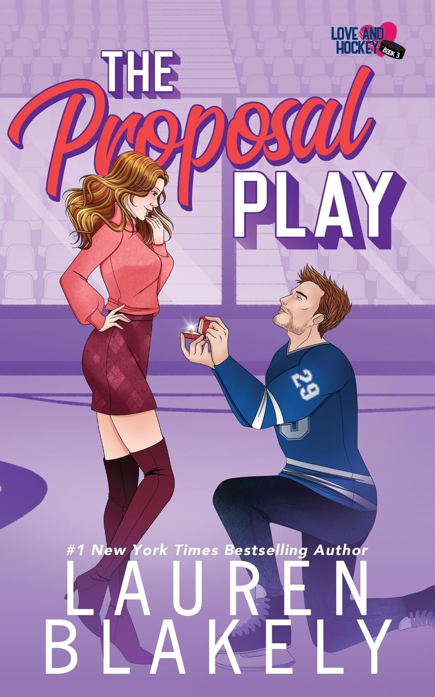 The Proposal Play (Love and Hockey, Band 3) Humour & Satire