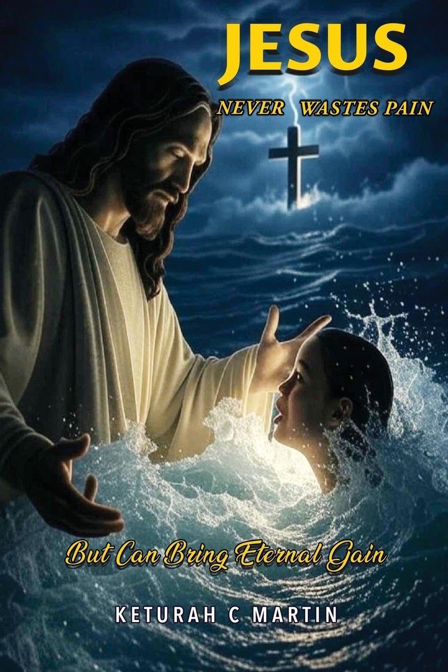 Jesus Never Wastes Pain Psychology