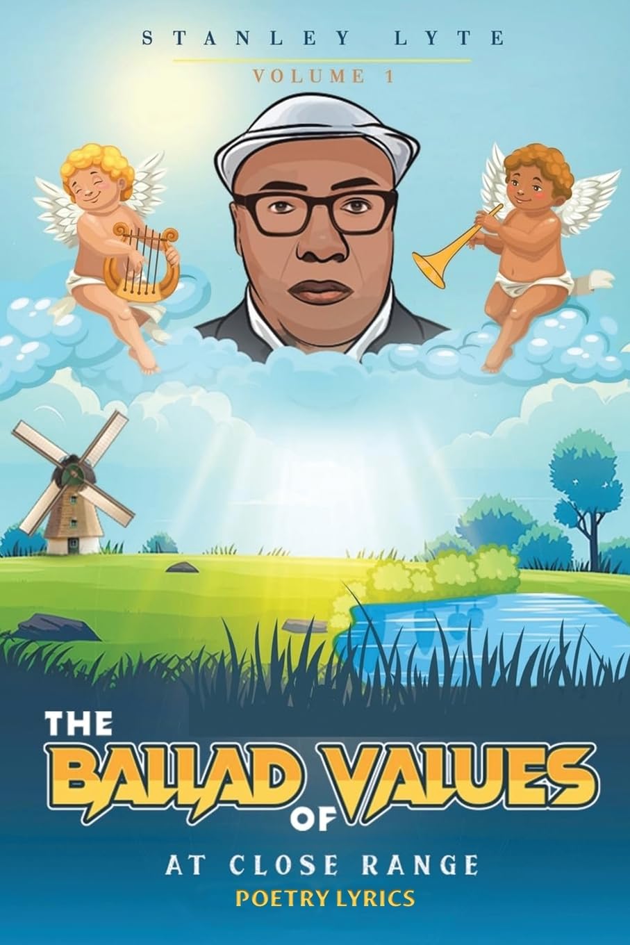 The Ballad of Values at Close Range Volume 1 Poetry