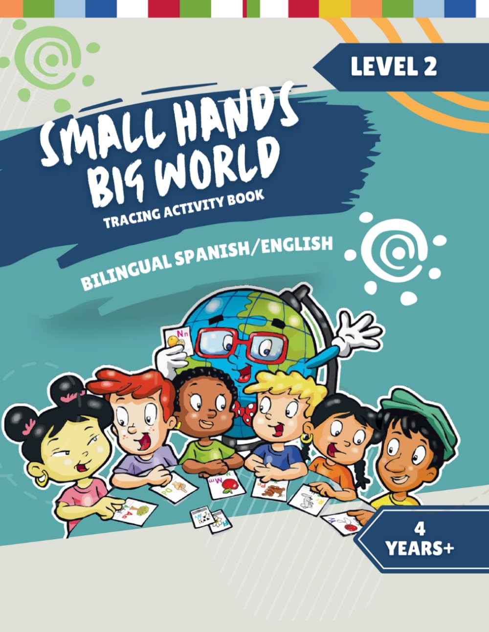 Small Hands, Big World - Tracing Activity Book English/Spanish 4 Years + Level 2 Study Guides