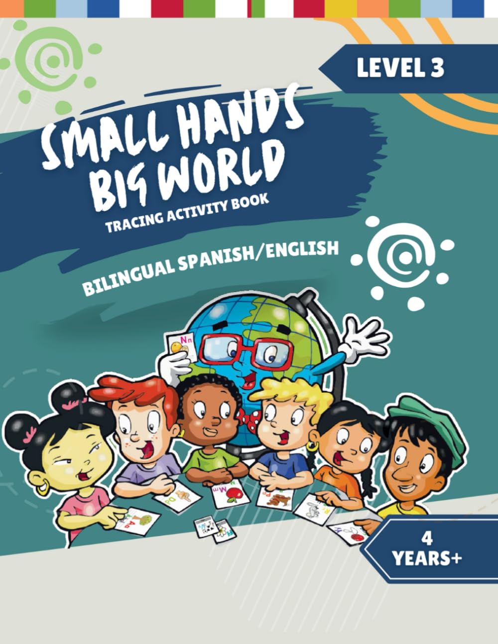 Small Hands, Big World - Tracing Activity Book English/Spanish 4 Years + Level 3 Study Guides