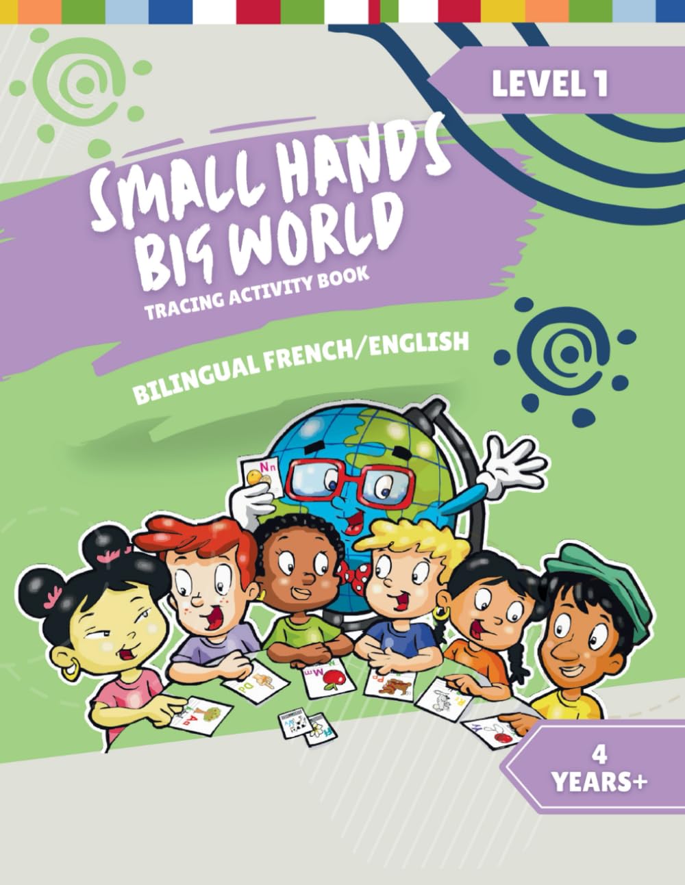 Small Hands, Big World - Tracing Activity Book English/French, 4 Years + Level 1 (Small Hands, Big World - French, Band 4) Study Guides