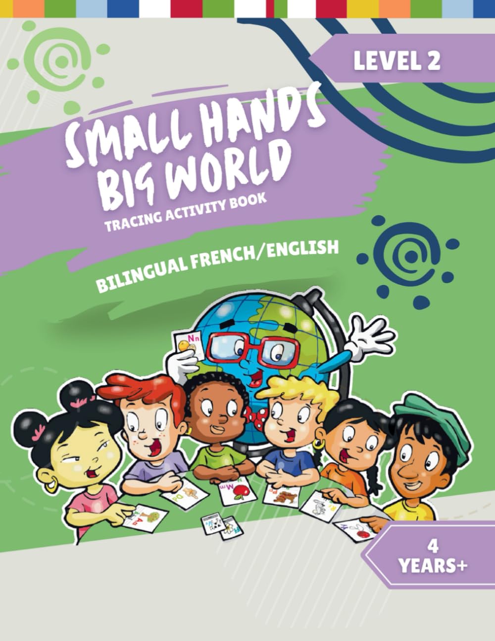 Small Hands, Big World - Tracing Activity Book English/French, 4 Years + Level 2 (Small Hands, Big World - French, Band 5) Study Guides