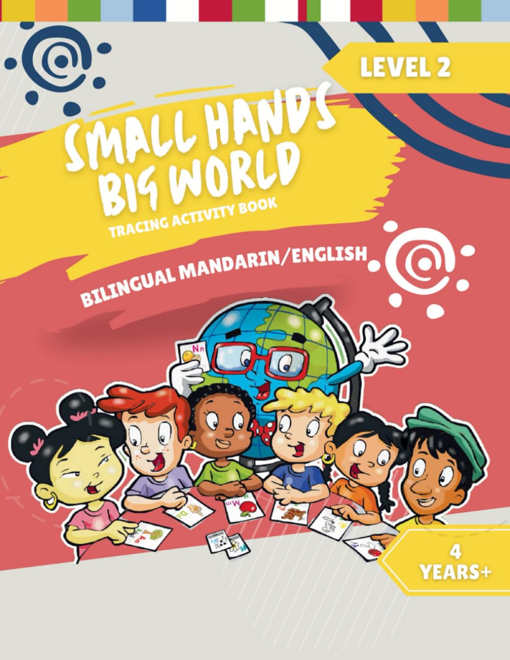 Small Hands, Big World - Tracing Activity Book English/Mandarin, 4 Years + Level 2 (Small Hands, Big World - Mandarin, Band 5) Study Guides