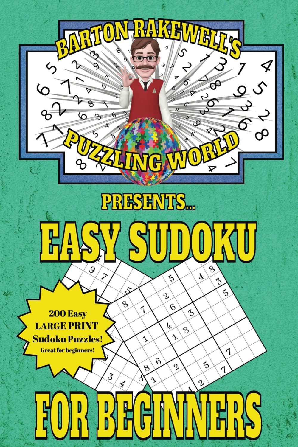Barton Rakewell's Puzzling World Presents Easy Sudoku Leisure & Fun