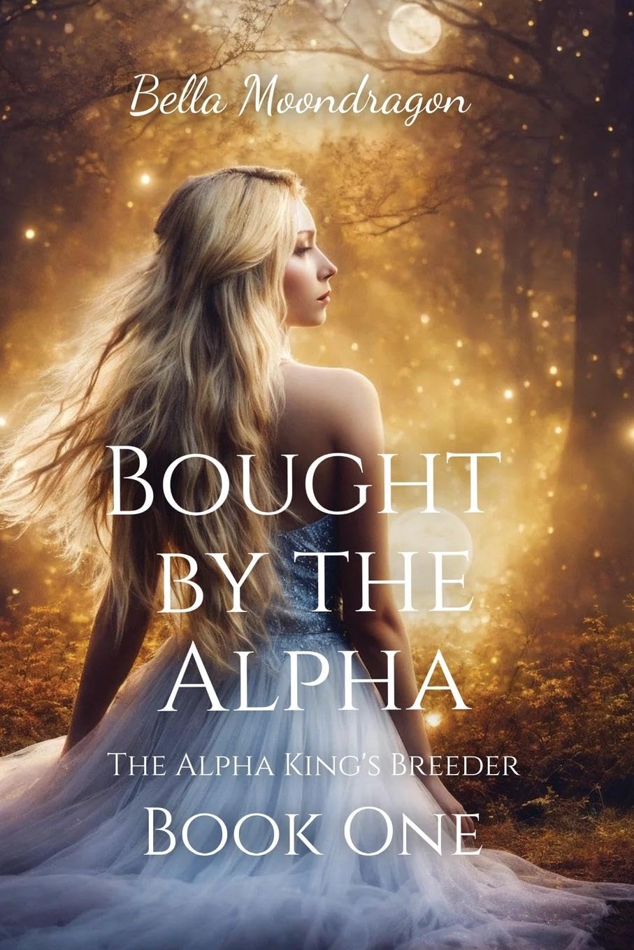Bought by the Alpha: The Alpha King's Breeder Book 1 Historical Fiction