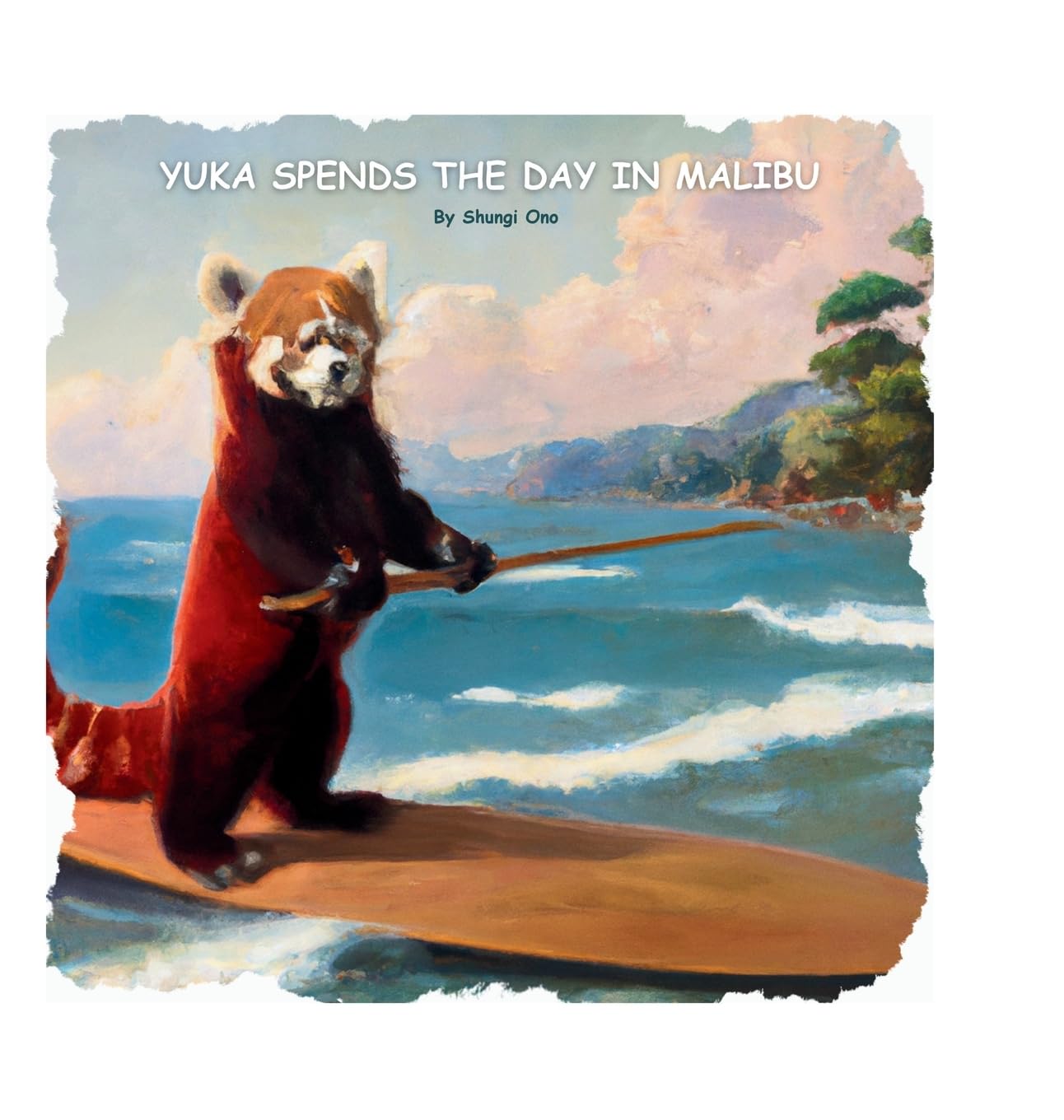 Yuka spends the day in Malibu (Yuka the Red Panda) Novels & Short Stories