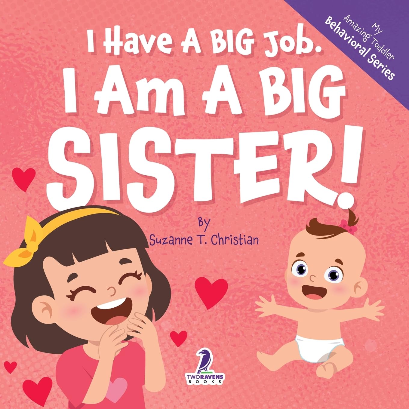 I Have A Big Job. I Am A Big Sister Parents & Children