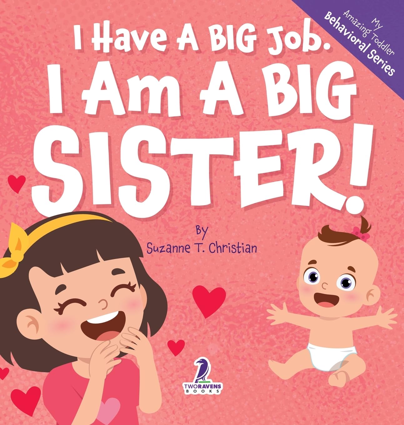 I Have A Big Job. I Am A Big Sister Parents & Children