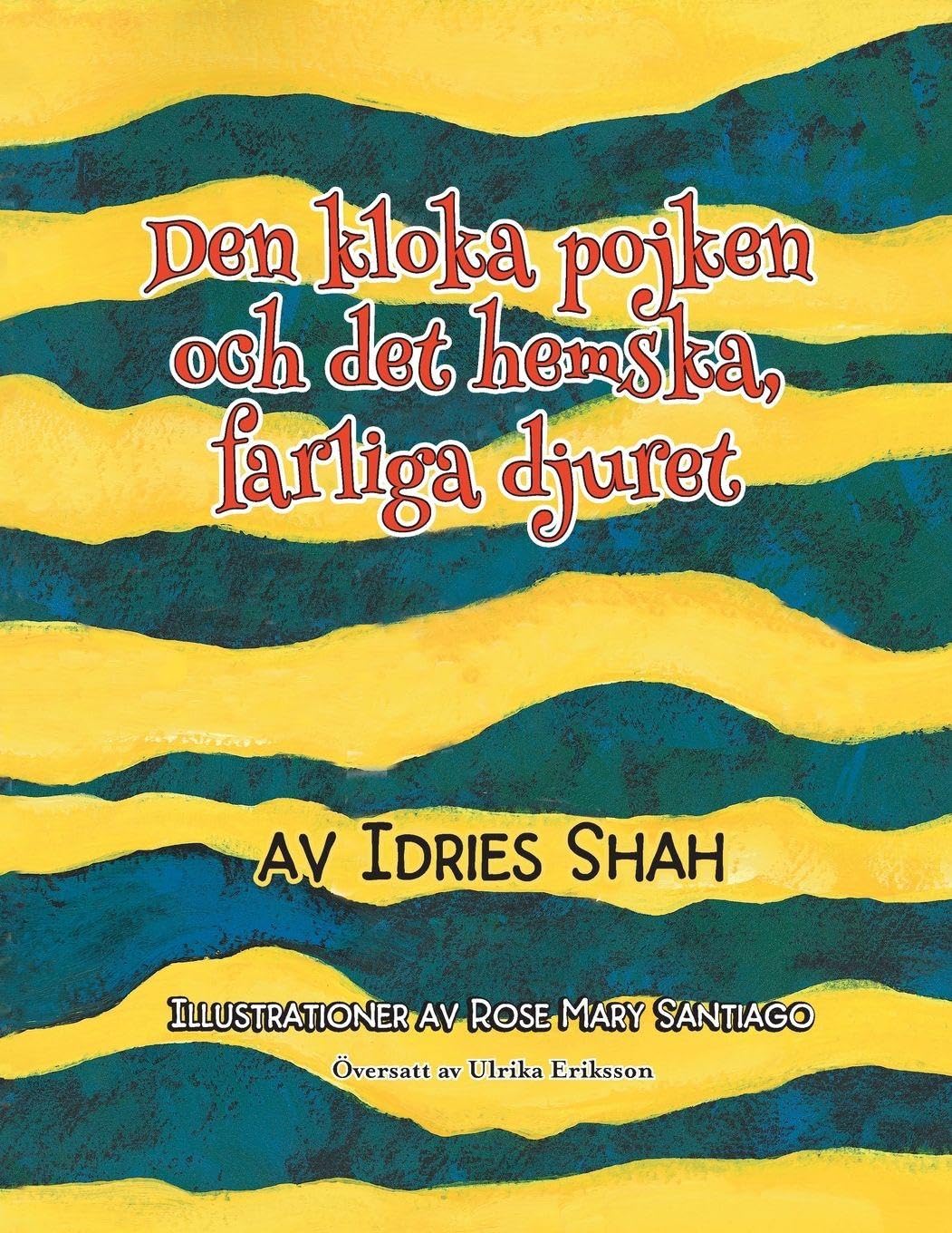 Den kloka pojken och det hemska, farliga djuret Fairy Tales & Legends