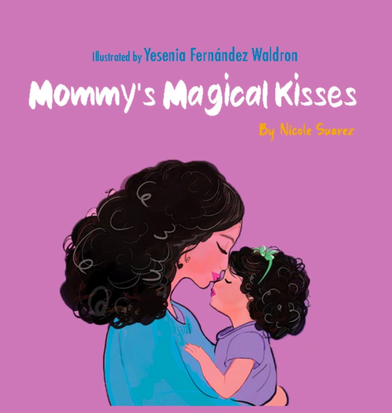Mommy's Magical Kisses Novels & Short Stories
