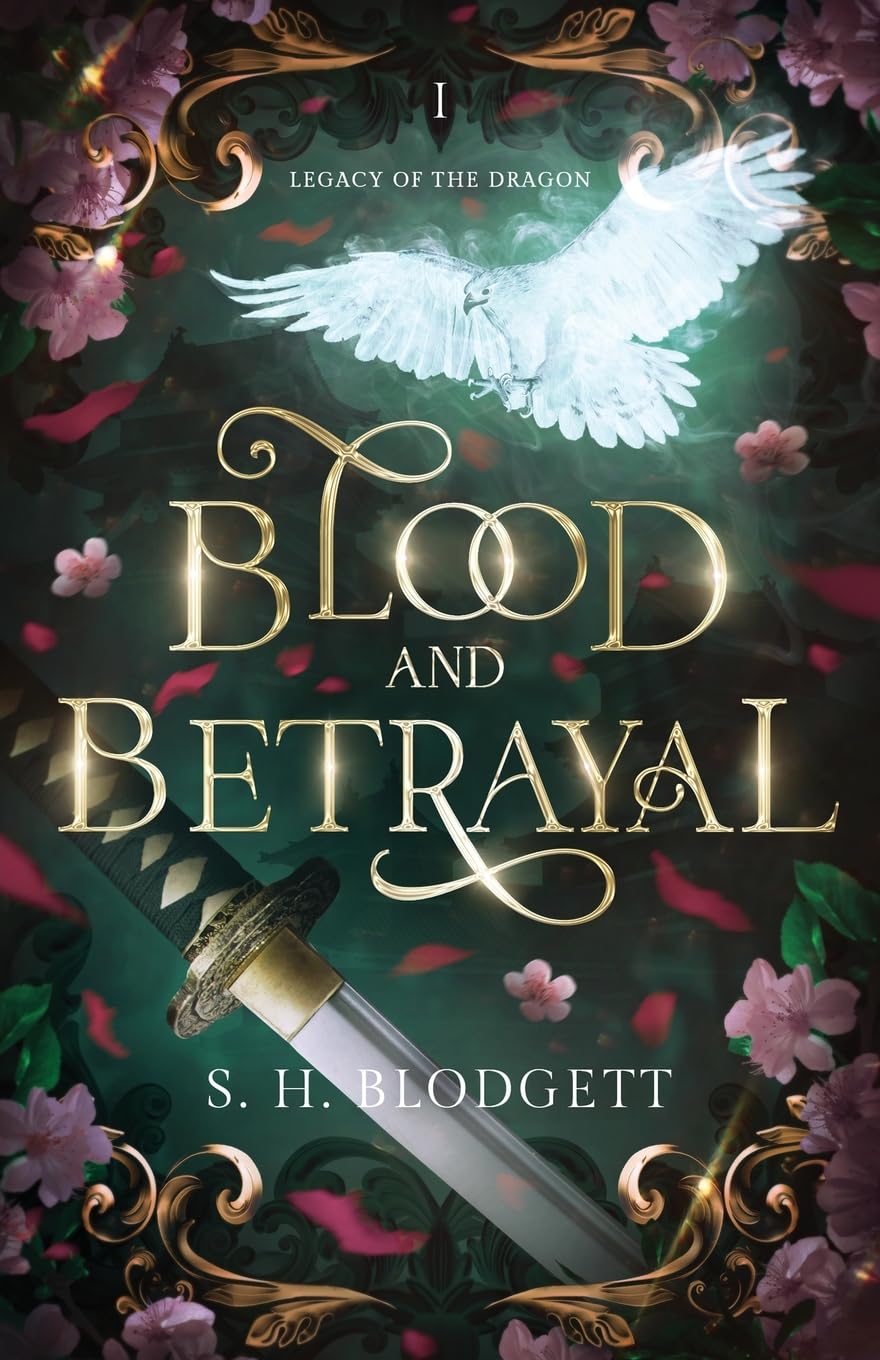 Blood and Betrayal: Legacy of the Dragon: Book One Action & Adventure