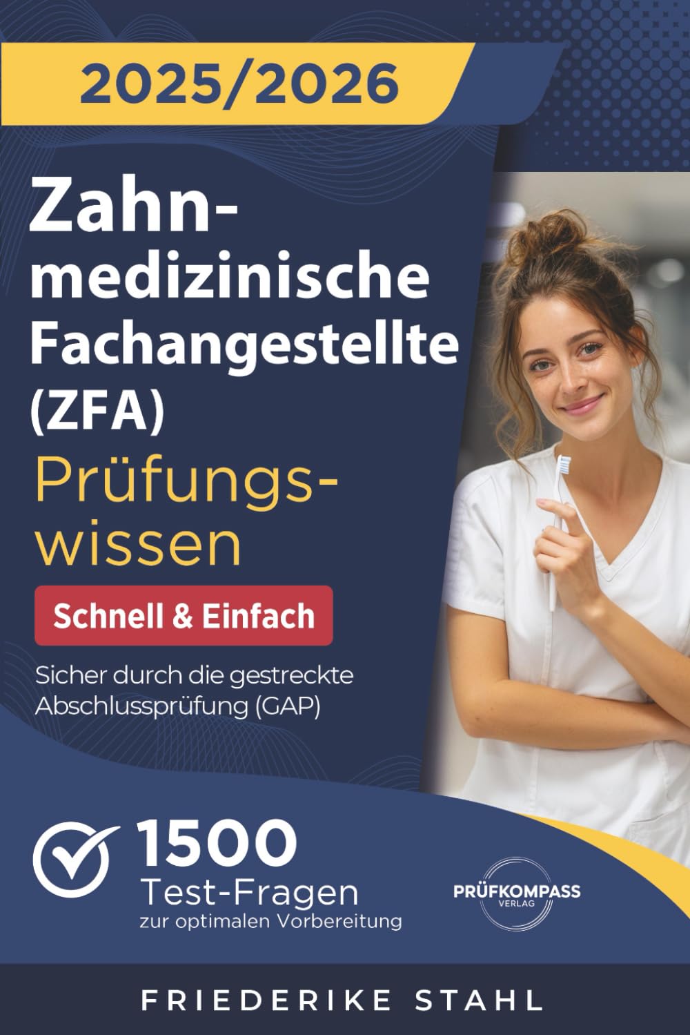 Zahnmedizinische Fachangestellte (ZFA) Prüfungswissen - Schnell & Einfach Medicine