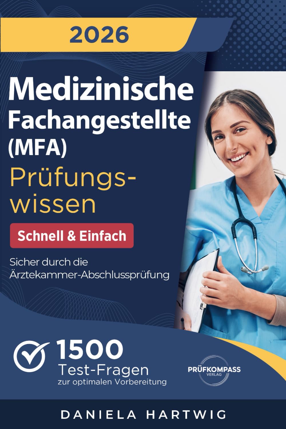 Medizinische Fachangestellte (MFA) Prüfungswissen - Schnell & Einfach Business, Finance & Career