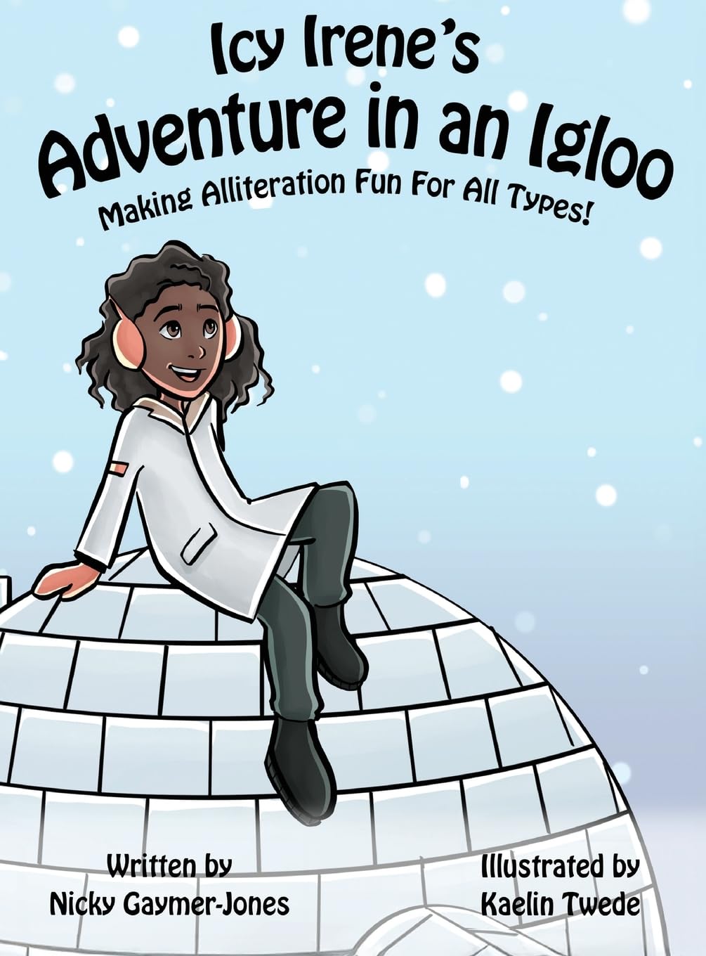 Icy Irene's Adventure in an Igloo Non-fiction
