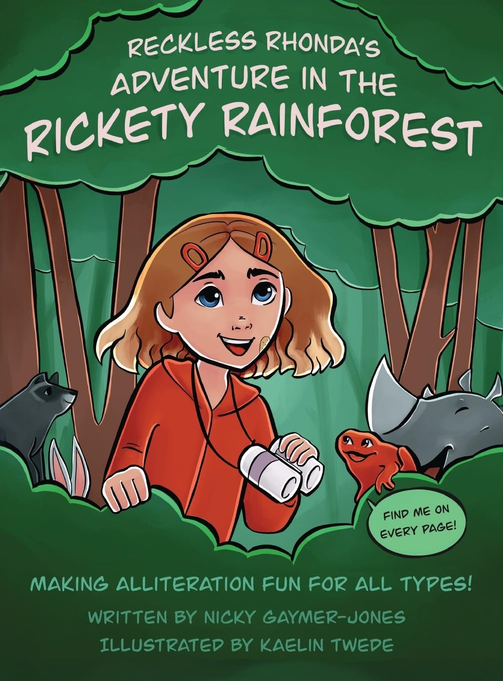 Reckless Rhonda's Adventure in the Rickety Rainforest Non-fiction