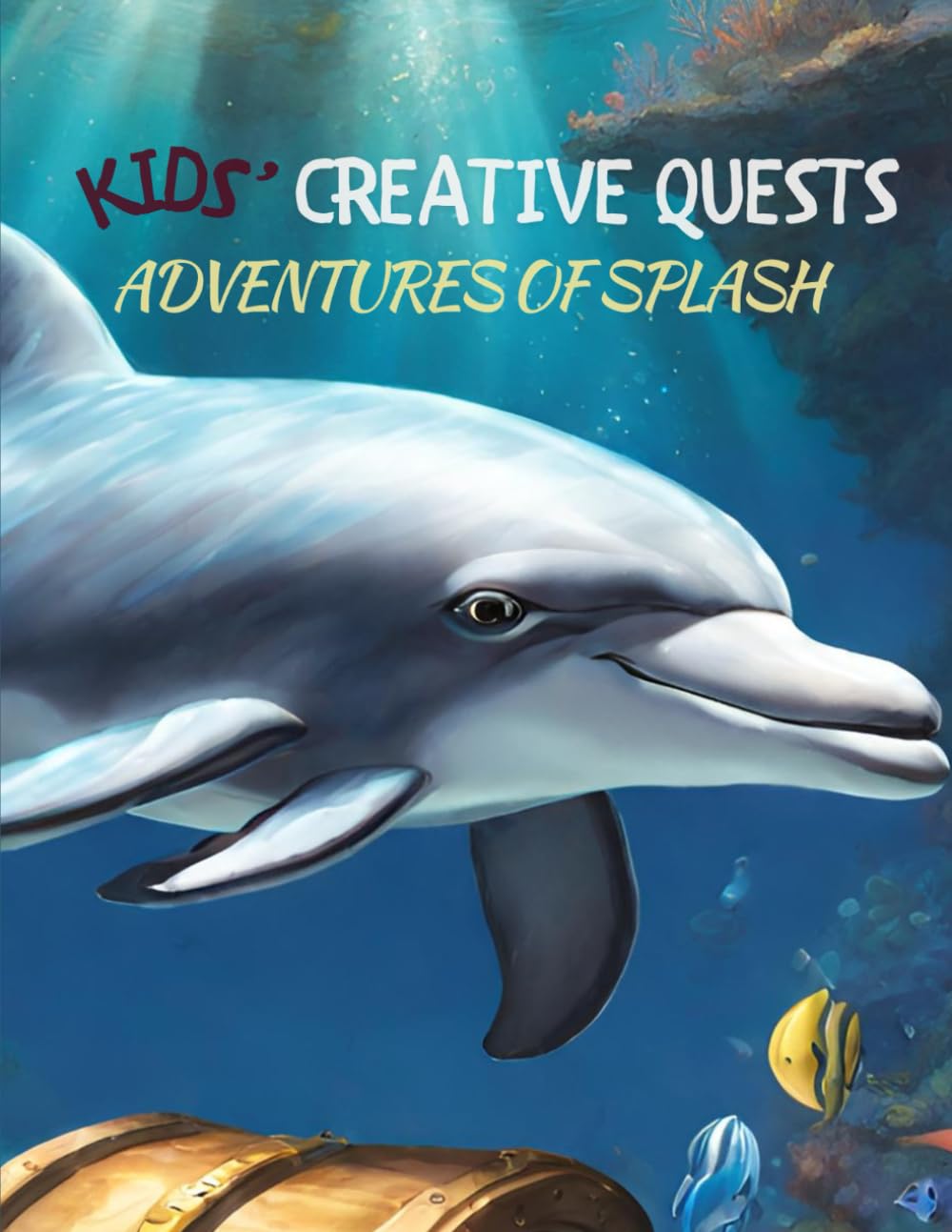 Kids' Creative Quests (Adventures of Splash) Parents & Children