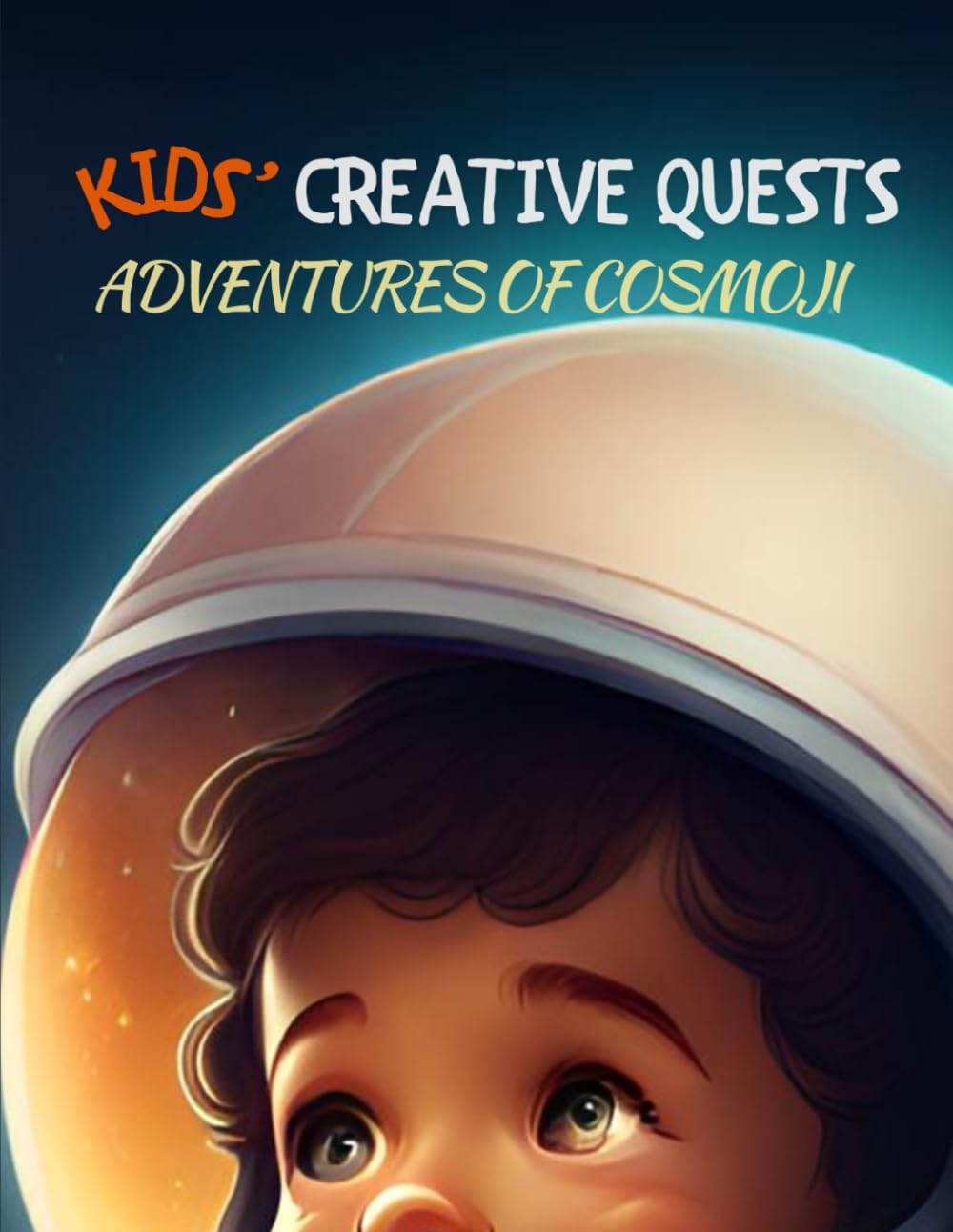 Kids' Creative Quests (Adventures of Cosmoji) Parents & Children
