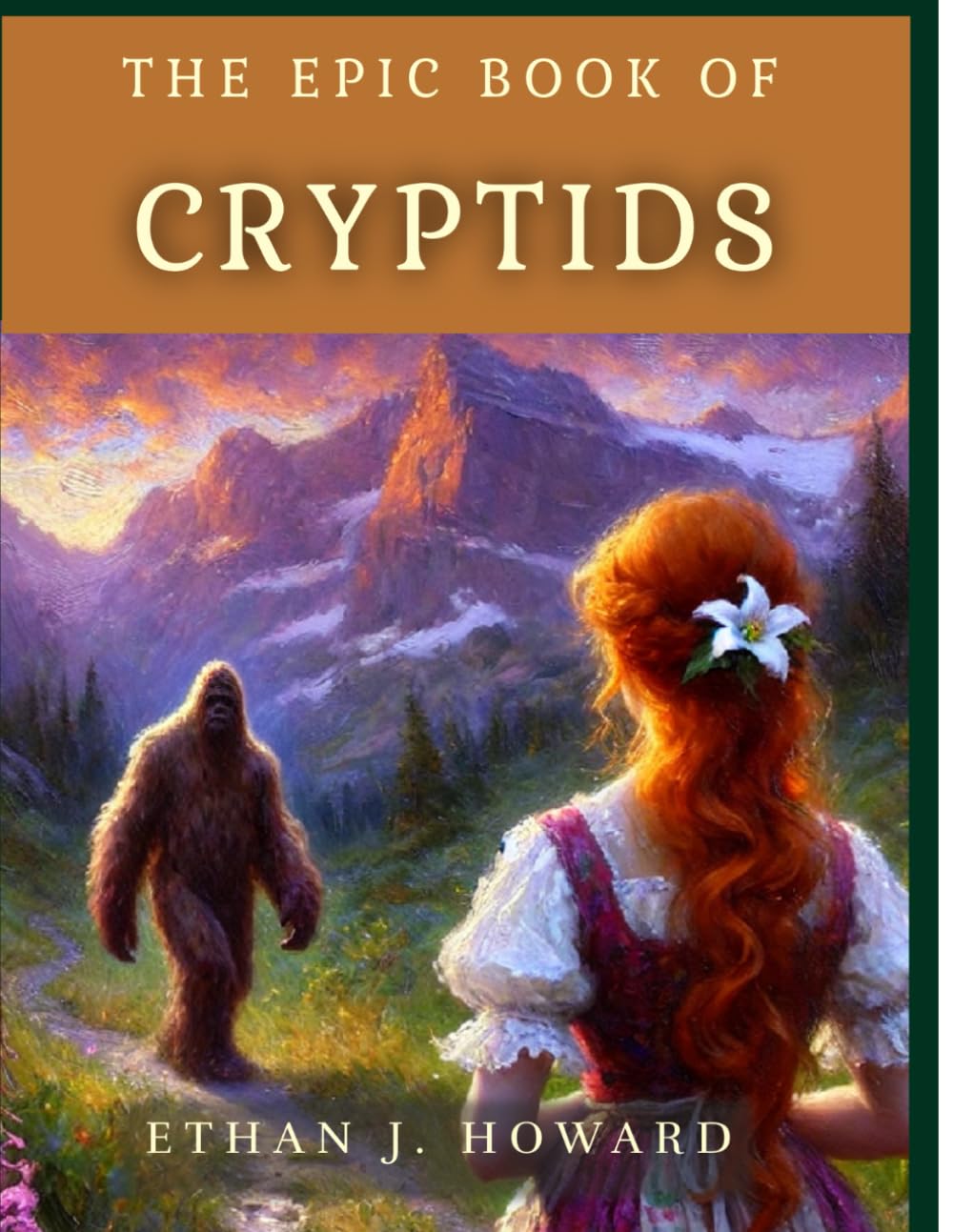 The Epic Book of Cryptids: The Ultimate Guide to over 90 Mysterious Creatures with Beautifully Illustrated Pages book
