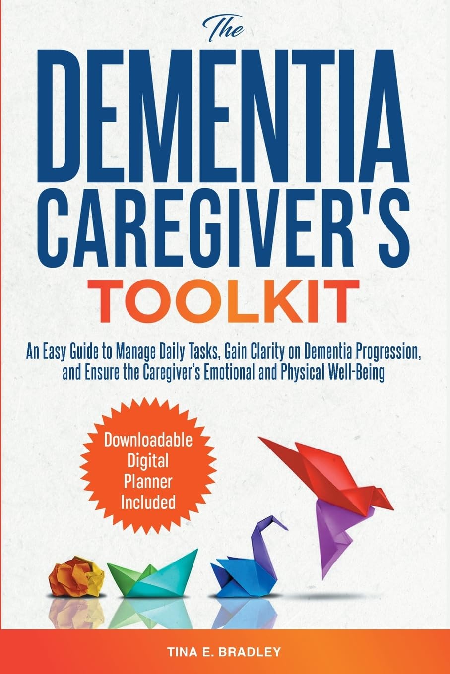 The Dementia Caregiver's Toolkit Health, Nutrition & Fitness