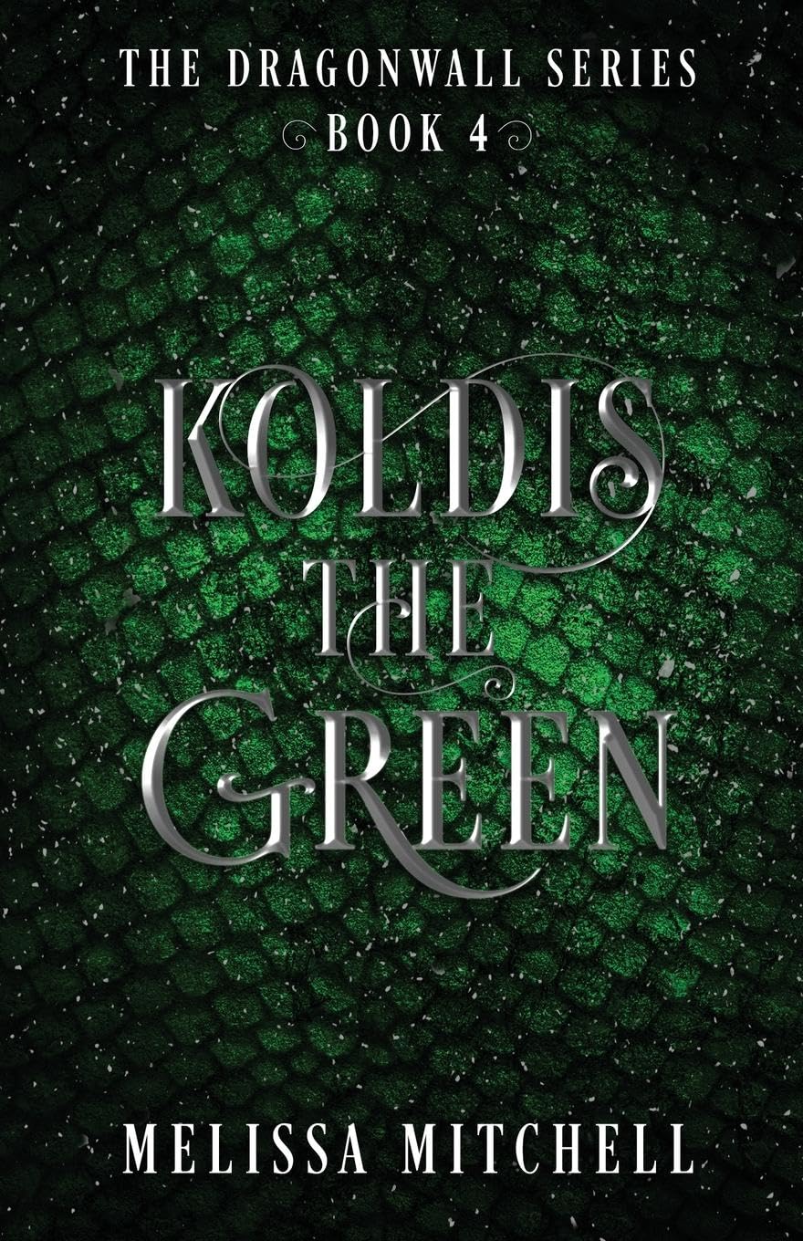 Koldis the Green: A Slow Burn Fantasy Series (Dragonwall, Band 4) Action & Adventure