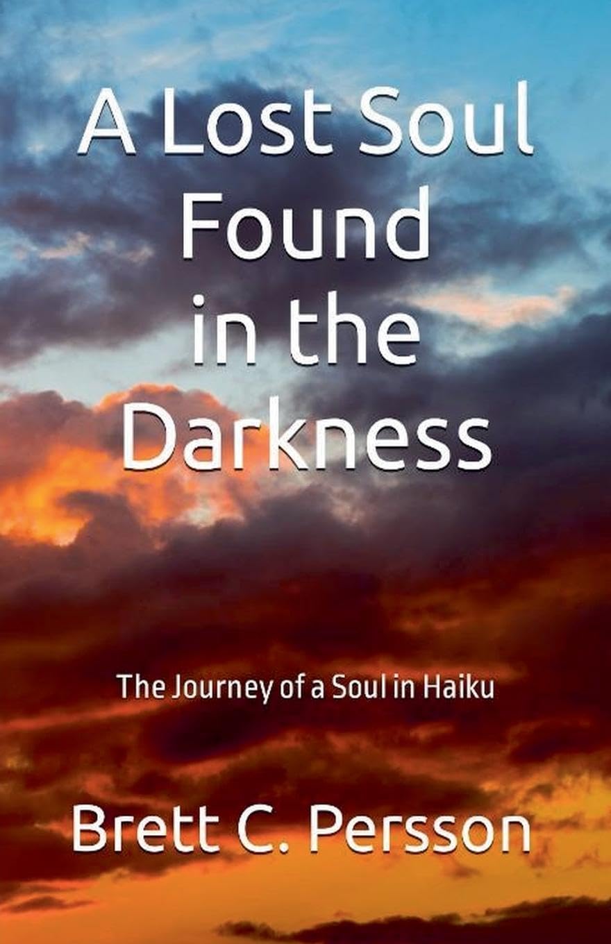A Lost Soul Found in the Darkness: The Journey of a Soul in Haiku Poetry