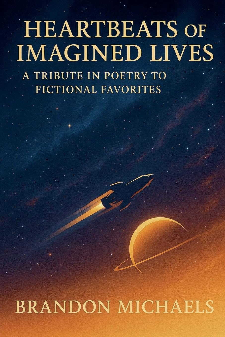 Heartbeats of Imagined Lives: A Tribute in Poetry to Fictional Favorites Poetry