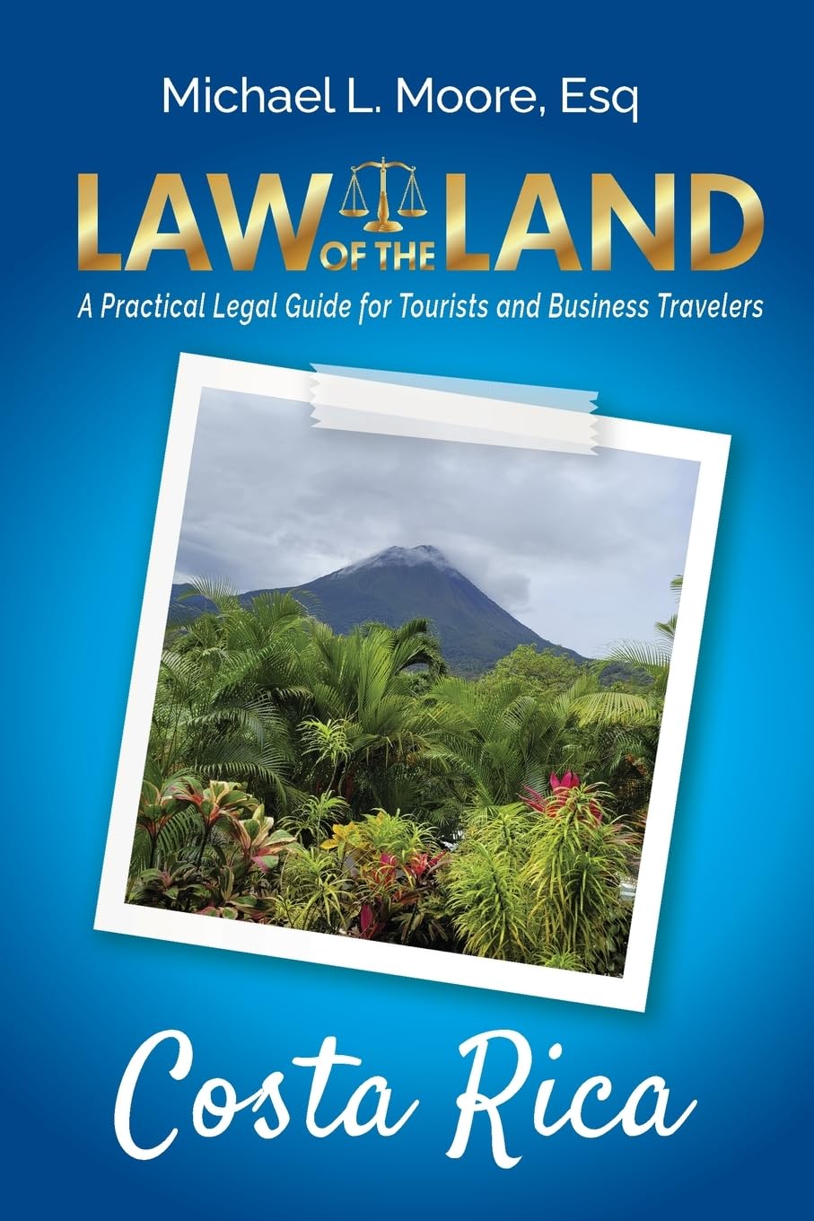 Law of the Land - Costa Rica Law