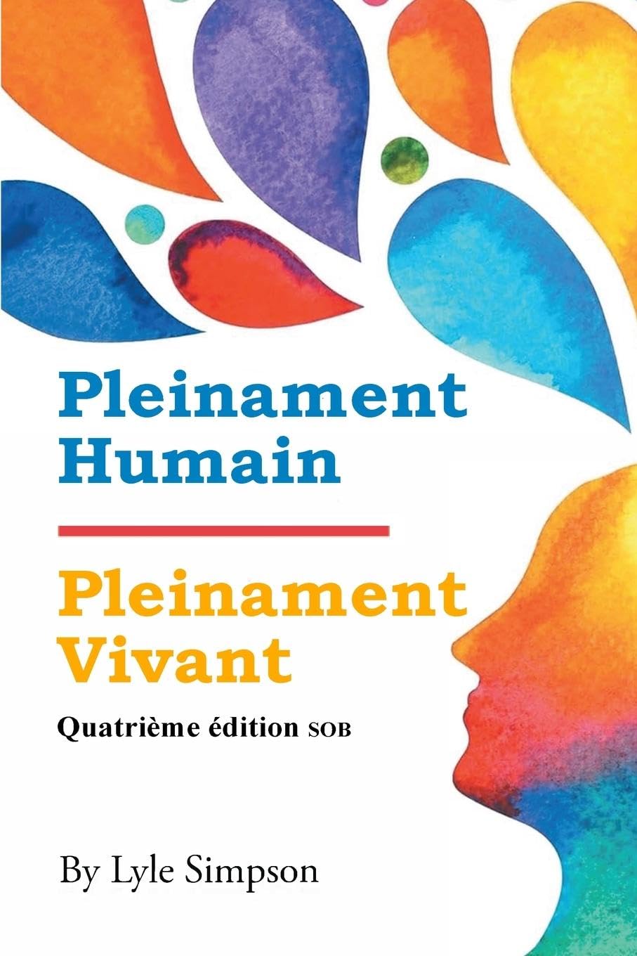 Pleinament Humain / Pleinament Vivant Philosophy