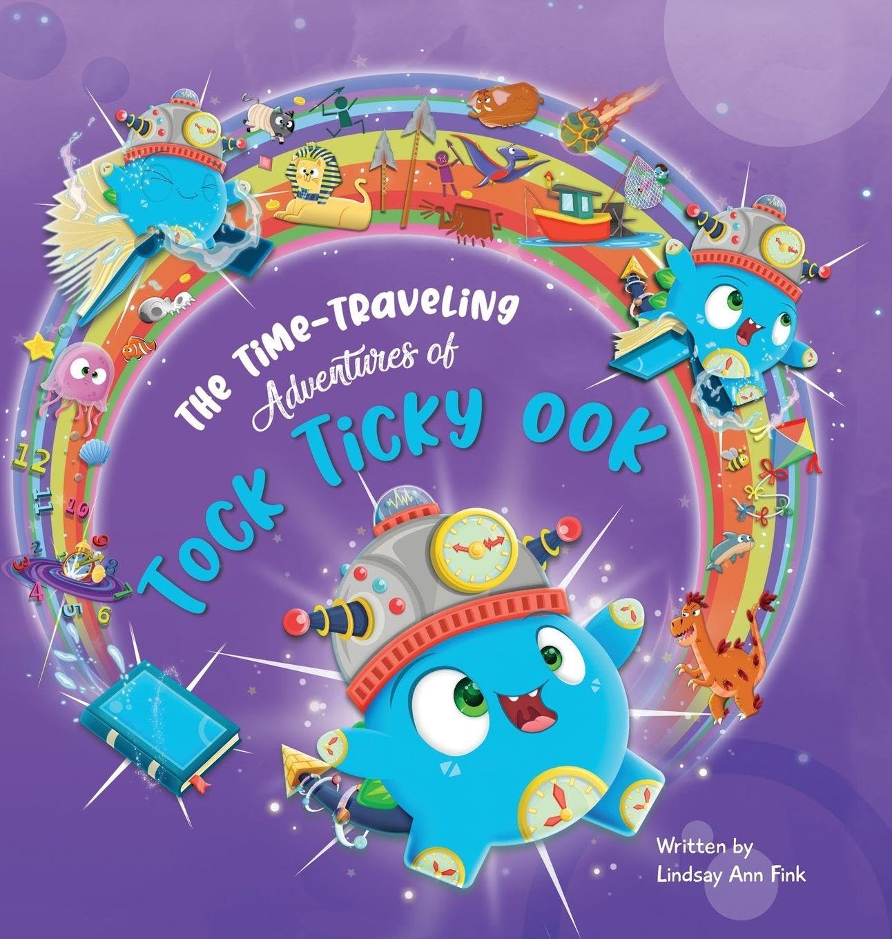 The Time-Traveling Adventures of Tock Ticky OOK Non-fiction