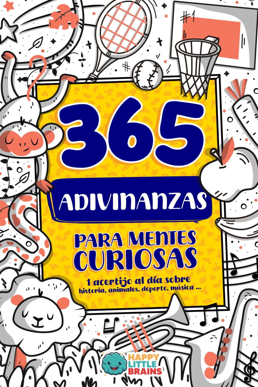 365 Adivinanzas para Mentes Curiosas: 1 Acertijo por Día sobre Historia, Animales, Deporte, Música y más (Antiaburrimiento: Risas, Retos y Curiosidades, Band 2) Education
